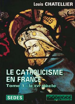 Télécharger le livre :  Le Catholicisme en France
