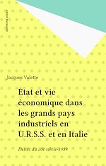 Télécharger le livre :  État et vie économique dans les grands pays industriels en U.R.S.S. et en Italie