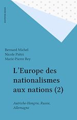 Télécharger le livre :  L'Europe des nationalismes aux nations (2)