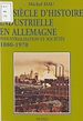 Télécharger le livre :  Un siècle d'histoire industrielle en Allemagne, 1880-1970