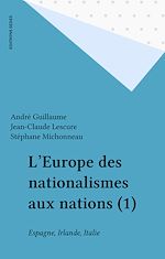 Télécharger le livre :  L'Europe des nationalismes aux nations (1)