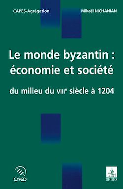 Télécharger le livre :  Le monde byzantin : économie et société