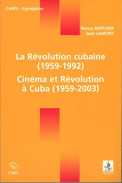 Télécharger le livre :  La Révolution cubaine (1959-1992) / Cinéma et Révolution à Cuba (1959-2003)