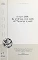 Télécharger le livre :  Horizon 2000 : le privé face à son public et l'Europe de la santé