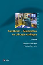 Télécharger le livre :  Anesthésie-réanimation en chirurgie cardiaque (2e édition)