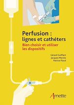 Télécharger le livre :  Perfusion : lignes et cathéters