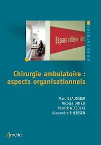 Téléchargez le livre :  Chirurgie ambulatoire : aspects organisationnels
