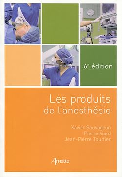 Télécharger le livre :  Les produits de l'anesthésie - 6e édition