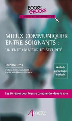 Télécharger le livre :  Mieux communiquer entre soignants : un enjeu majeur de sécurité