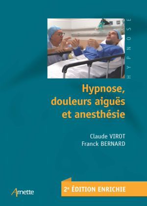 Téléchargez le livre :  Hypnose, douleurs aiguës et anesthésie (2e édition)