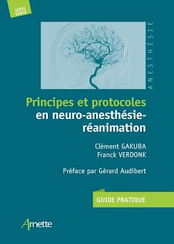 Télécharger le livre :  Principes et protocoles en neuro-anesthésie-réanimation