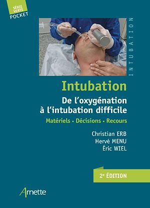 Téléchargez le livre :  Intubation. De l'oxygénation à l'intubation difficile (2e édition)