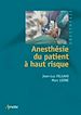 Télécharger le livre :  Anesthésie du patient à haut risque