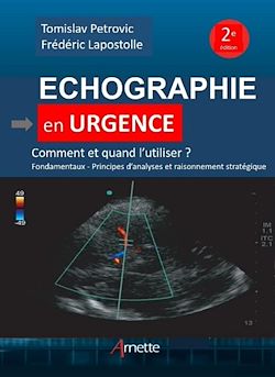 Télécharger le livre :  Echographie en urgence. Comment et quand l'utiliser ? (2e édition)