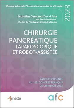 Télécharger le livre :  Chirurgie pancréatique laparoscopique et robot-assistée