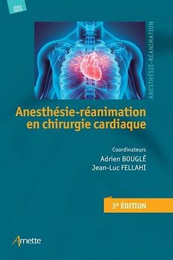 Télécharger le livre :  Anesthésie-Réanimation en chirurgie cardiaque (3e édition)