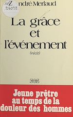 Télécharger le livre :  La grâce et l'événement