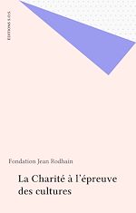 Télécharger le livre :  La Charité à l'épreuve des cultures