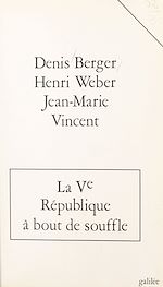 Télécharger le livre :  La Ve République à bout de souffle