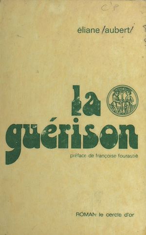 Téléchargez le livre :  La Guérison