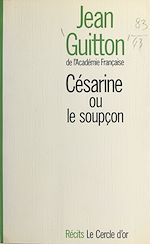 Télécharger le livre :  Césarine ou Le soupçon
