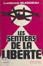 Télécharger le livre :  Les sentiers de la liberté