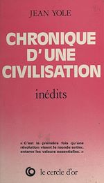 Télécharger le livre :  Chronique d'une civilisation