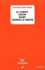 Télécharger le livre :  Le Christ selon saint Thomas d'Aquin