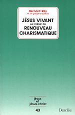 Télécharger le livre :  Jésus vivant au cœur du renouveau charismatique