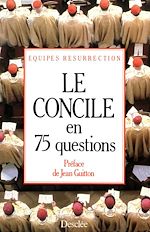 Télécharger le livre :  Le concile en 75 questions