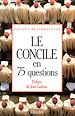 Télécharger le livre :  Le concile en 75 questions