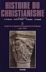 Télécharger le livre :  Apogée de la papauté et expansion de la chrétienté (1054-1274)