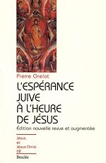 Télécharger le livre :  L'espérance juive à l'heure de Jésus
