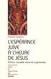 Télécharger le livre :  L'espérance juive à l'heure de Jésus