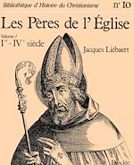 Télécharger le livre :  Les Pères de l'Église (Ier - IVe siècle)