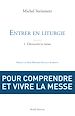 Télécharger le livre :  Entrer en liturgie. T1 - Découvrir la messe