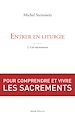 Télécharger le livre :  Entrer en liturgie. T2 - Les sacrements