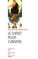 Télécharger le livre :  Le Christ pour l'univers