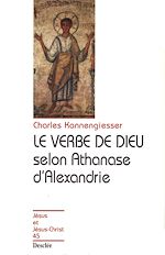 Télécharger le livre :  Le verbe de Dieu selon Athanase d'Alexandrie