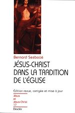 Télécharger le livre :  Jésus-Christ dans la tradition de l'Église