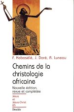 Télécharger le livre :  Chemins de la christologie africaine