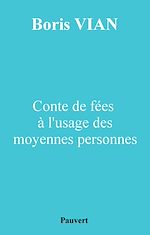 Télécharger le livre :  Conte de fées à l'usage des moyennes personnes