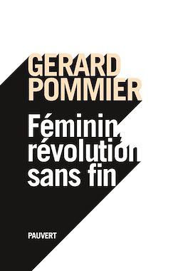 Télécharger le livre :  Féminin, révolution sans fin