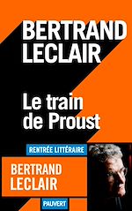 Télécharger le livre :  Le train de Proust