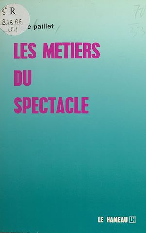 Téléchargez le livre :  Les métiers du spectacle