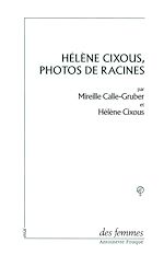 Télécharger le livre :  Hélène Cixous, photos de racines