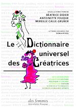 Télécharger le livre :  Le Dictionnaire universel des créatrices