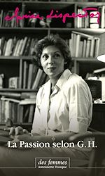 Télécharger le livre :  La Passion selon G.H. (éd. poche)