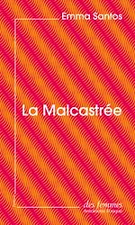 Télécharger le livre :  La Malcastrée (éd. poche)