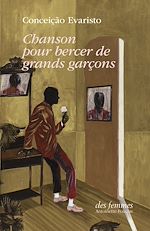 Télécharger le livre :  Chanson pour bercer de grands garçons